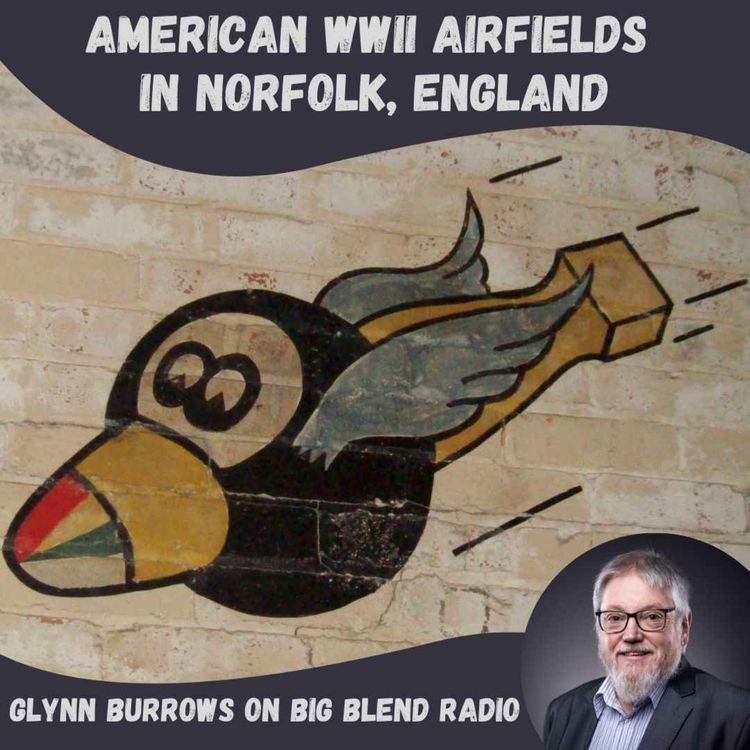 cover art for Glynn Burrows - American WWII Airfields in Norfolk UK