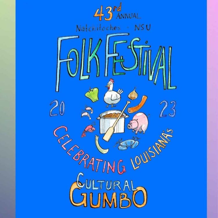 cover art for 43rd Annual Natchitoches-NSU Folk Festival in Louisiana's Oldest City