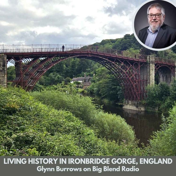 cover art for Glynn Burrows - Living History Museums in Ironbridge Gorge UK