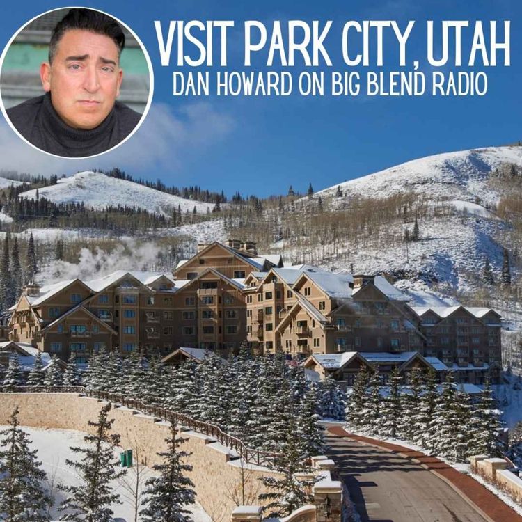 cover art for Dan Howard - What to Experience in Park City, Utah