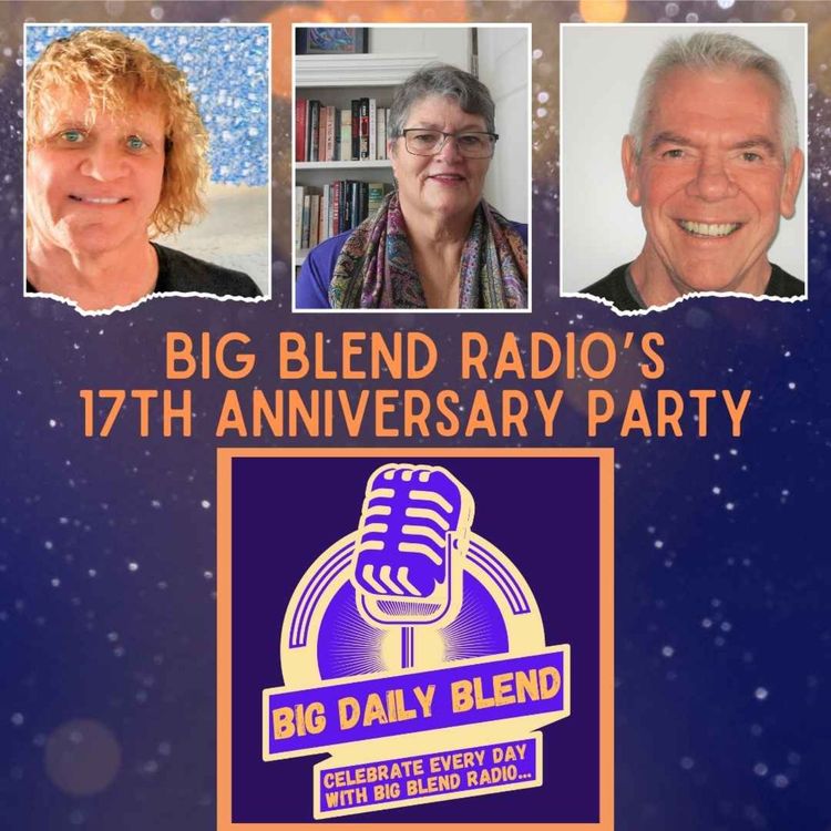 cover art for Big Blend Radio Celebrates 17 Years and a New Daily Podcast
