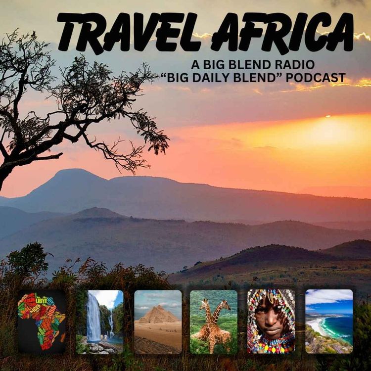 cover art for Big Daily Blend - Travel Africa