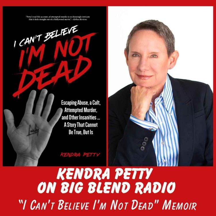cover art for Kendra Petty - I Can't Believe I'm Not Dead