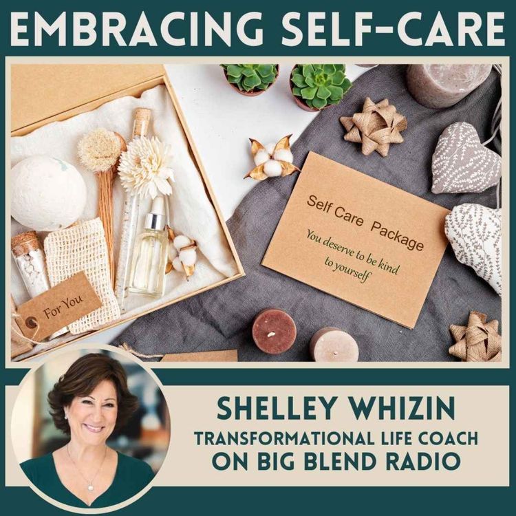 cover art for Shelley Whizin - A Mother's Day Tribute to Nurturing Yourself