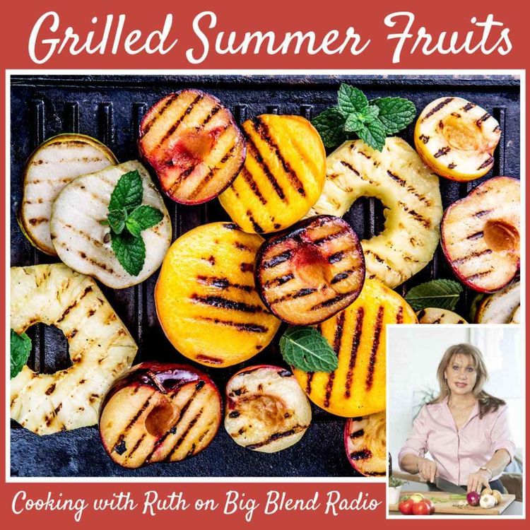 cover art for Ruth Milstein - Grilling Summer Fruits