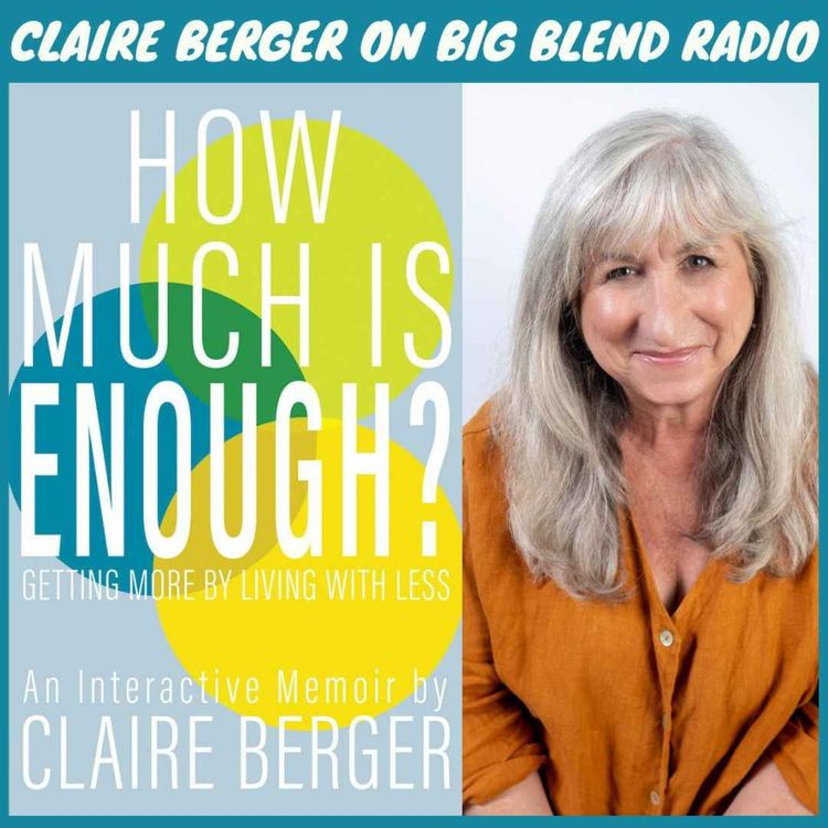 cover art for Author & Comedian Claire Berger - How Much is Enough?