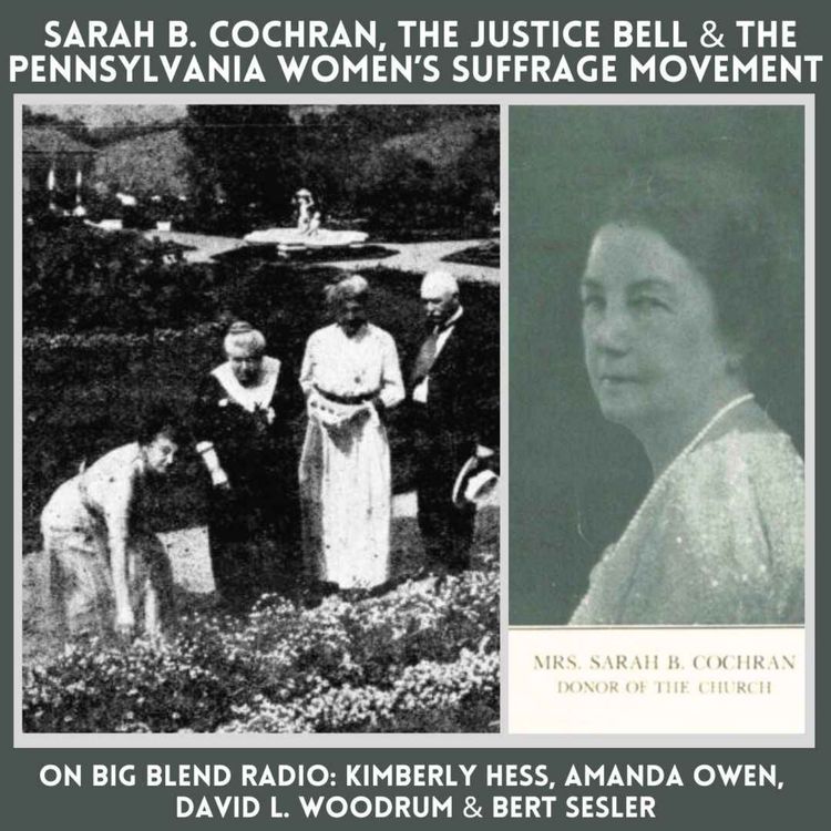 cover art for Sarah B  Cochran, The Justice Bell, and Pennsylvania’s Women’s Suffrage Movement