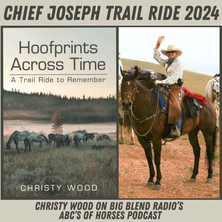 cover art for Christy Wood on the Chief Joseph Trail Ride 2024