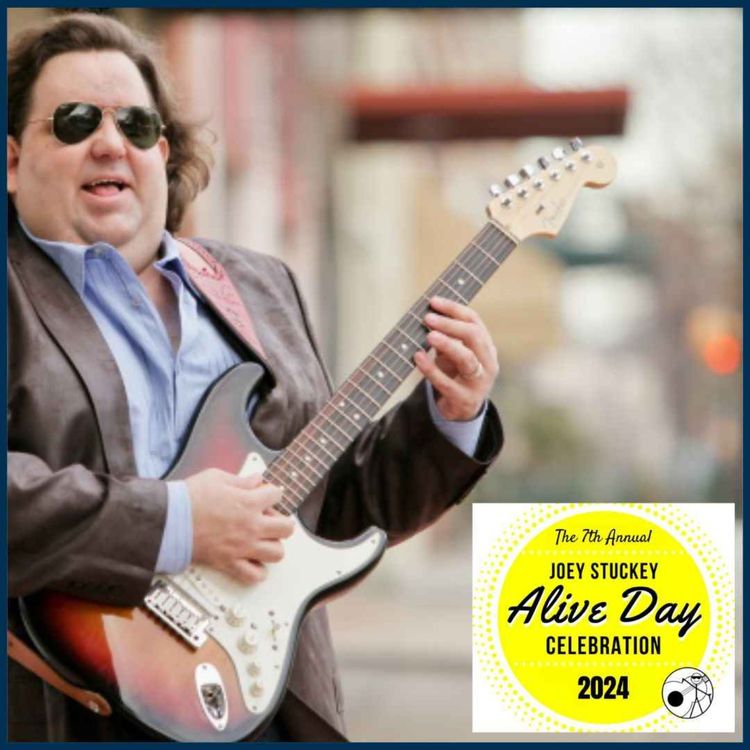 cover art for Welcome to Musician Joey Stuckey's Alive Day 2024