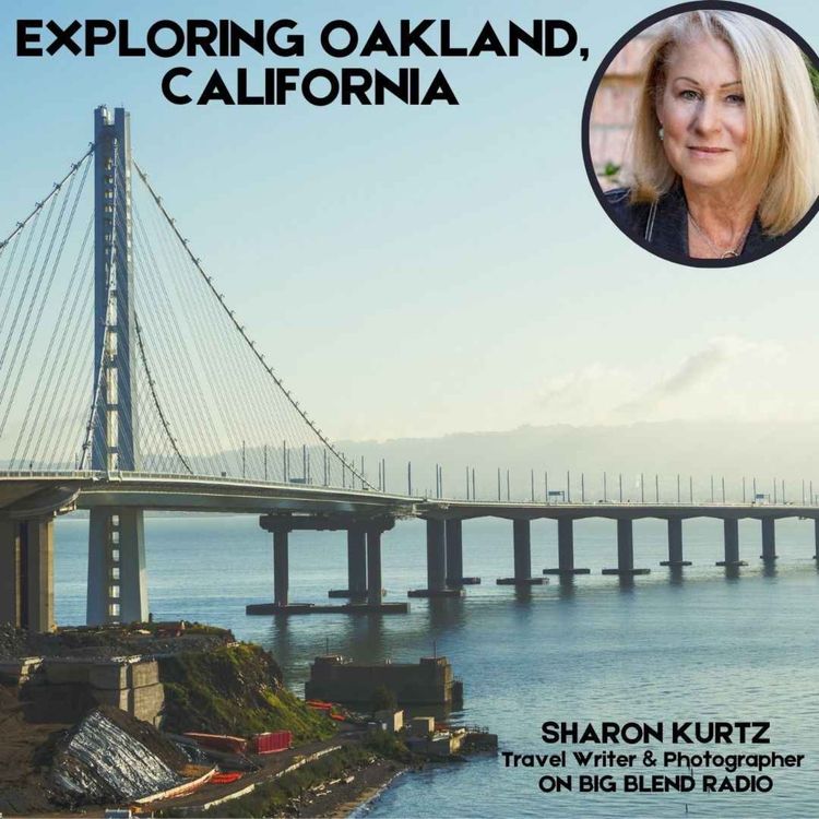 cover art for Exploring Vibrant and Dynamic Oakland, California