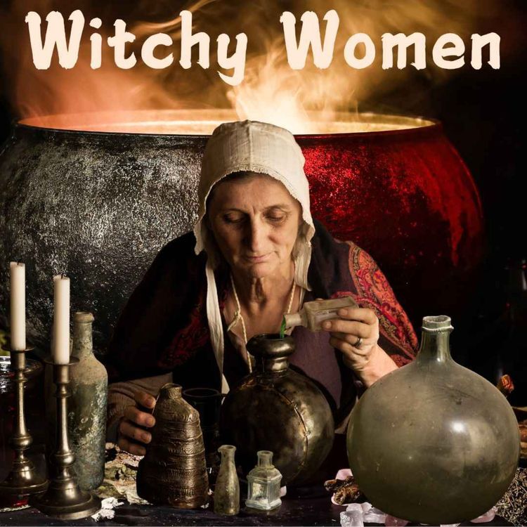 cover art for Witchy Women Throughout History