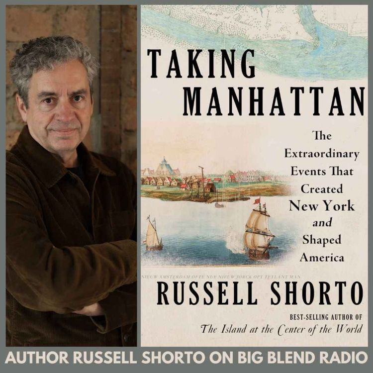 cover art for Author and Historian Russell Shorto - Taking Manhattan