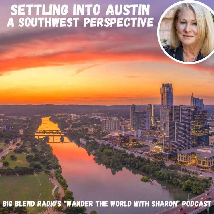 cover art for Settling Into Austin: A Southwest Perspective