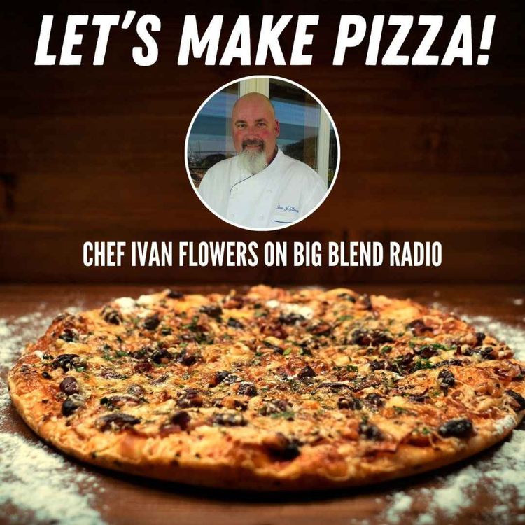 cover art for Let's Make Pizza with Chef Ivan Flowers!