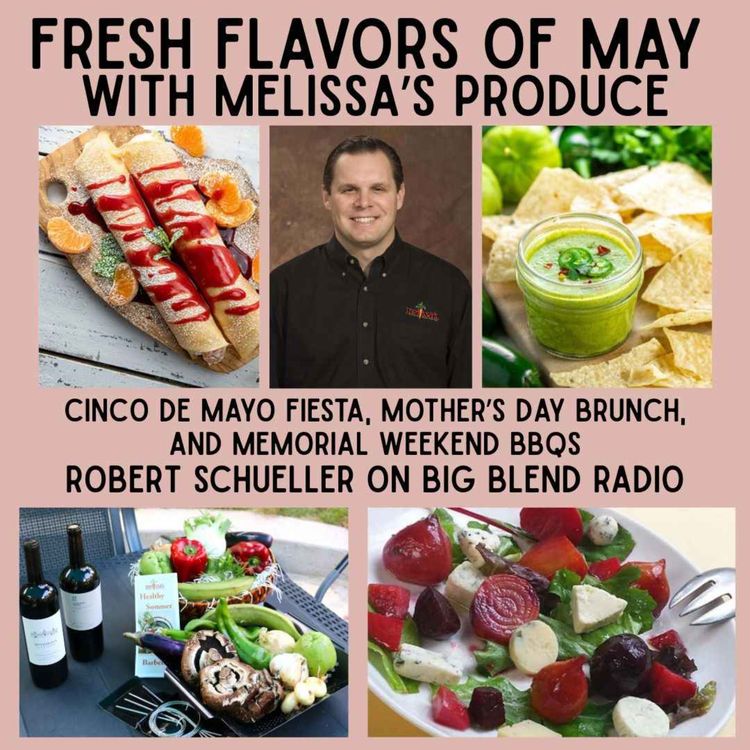 cover art for Fresh Flavors of May with Melissa's Produce