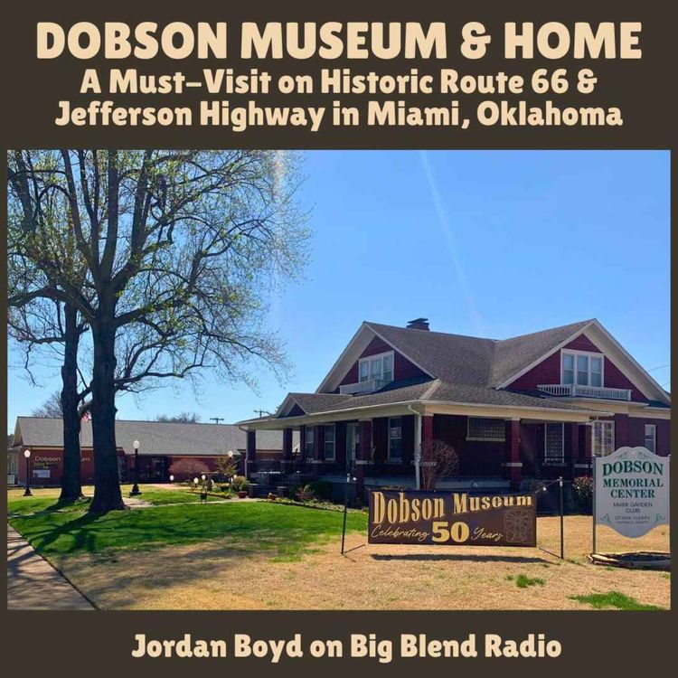 cover art for Dobson Museum and Home in Miami, Oklahoma
