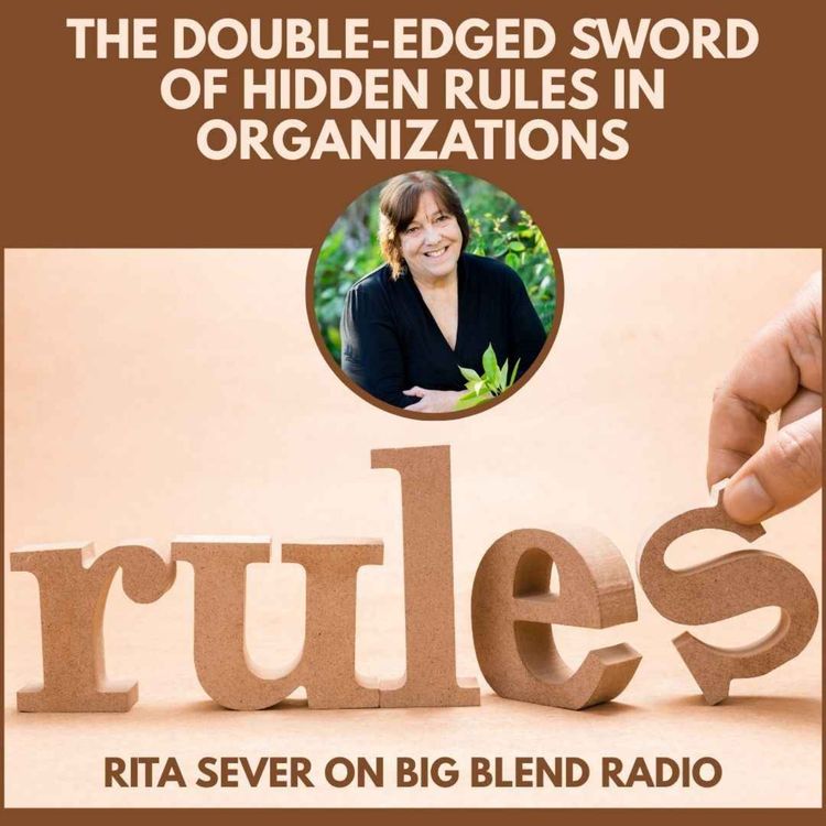 cover art for The Double-Edged Sword of Hidden Rules in Organizations