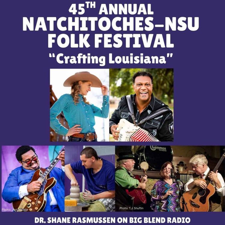 cover art for 45th Annual Natchitoches-NSU Folk Festival - Crafting Louisiana