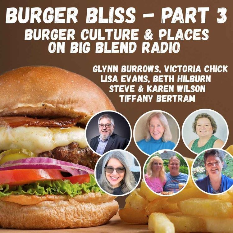 cover art for  Burger Bliss, Part 3: Burger Culture and Places