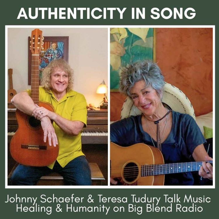 cover art for Authenticity in Song: Teresa Tudury & Johnny Schaefer on Music, Healing & Humanity