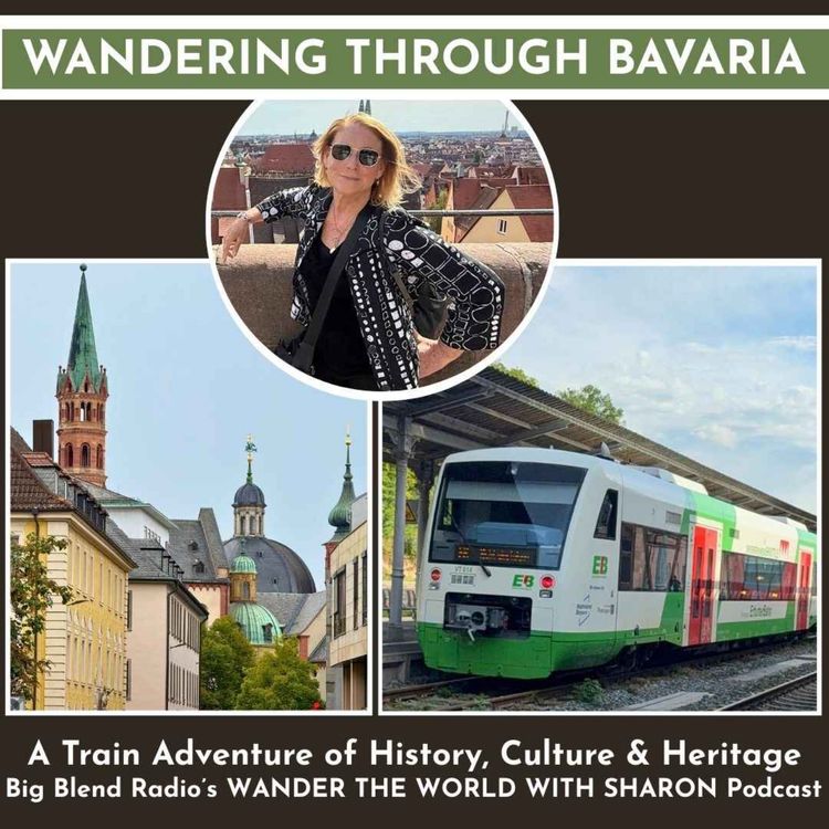 cover art for Wandering Through Bavaria: A Train Adventure of History, Culture & Heritage