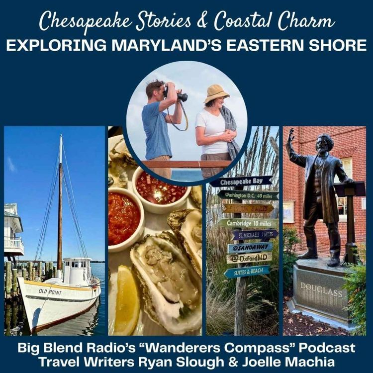 cover art for Chesapeake Stories & Coastal Charm: Exploring Maryland’s Eastern Shore