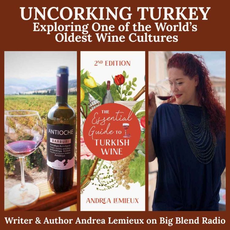 cover art for Uncorking Turkey: Exploring One of the World’s Oldest Wine Cultures