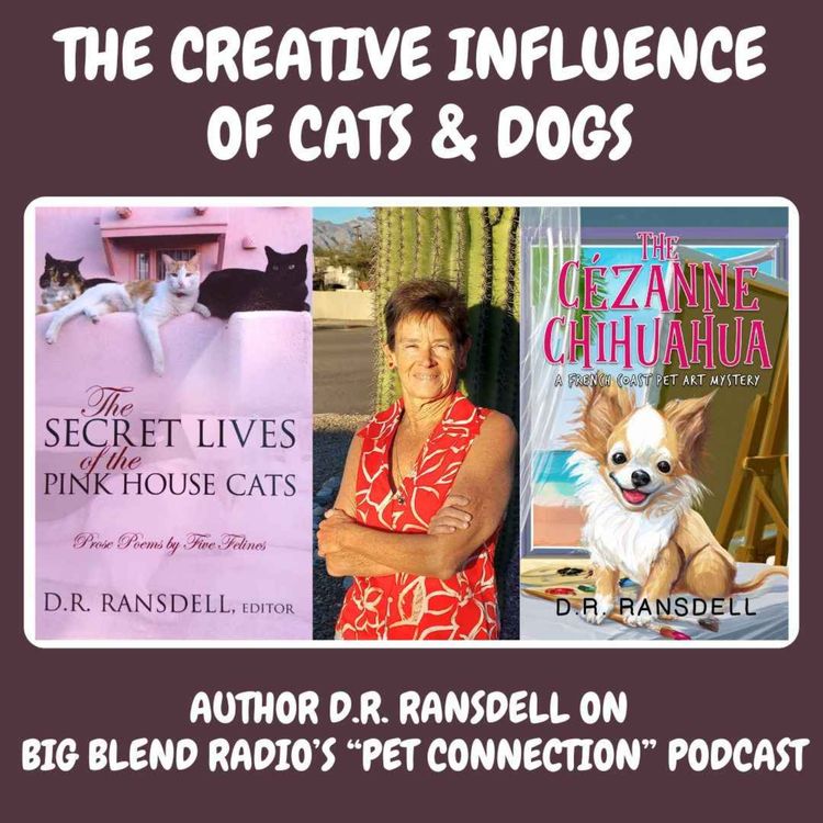 cover art for The Creative Influence of Cats and Dogs with Author D.R. Ransdell