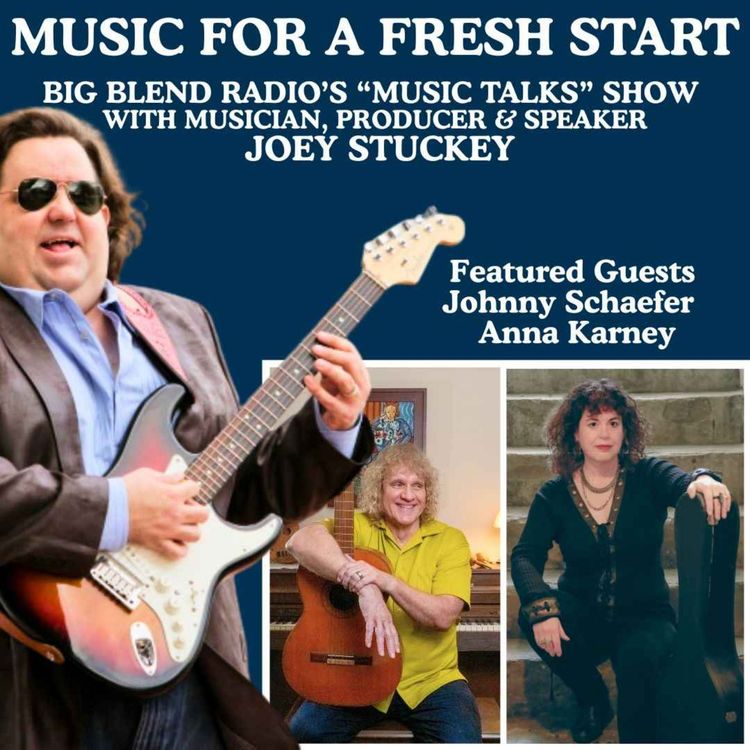 cover art for Music for a Fresh Start: Welcoming 2026 with Joey Stuckey, Johnny Schaefer & Anna Karney