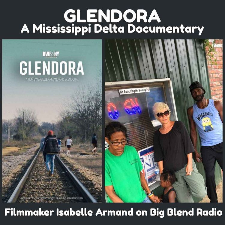 cover art for Glendora: Isabelle Armand on Her Mississippi Delta Documentary