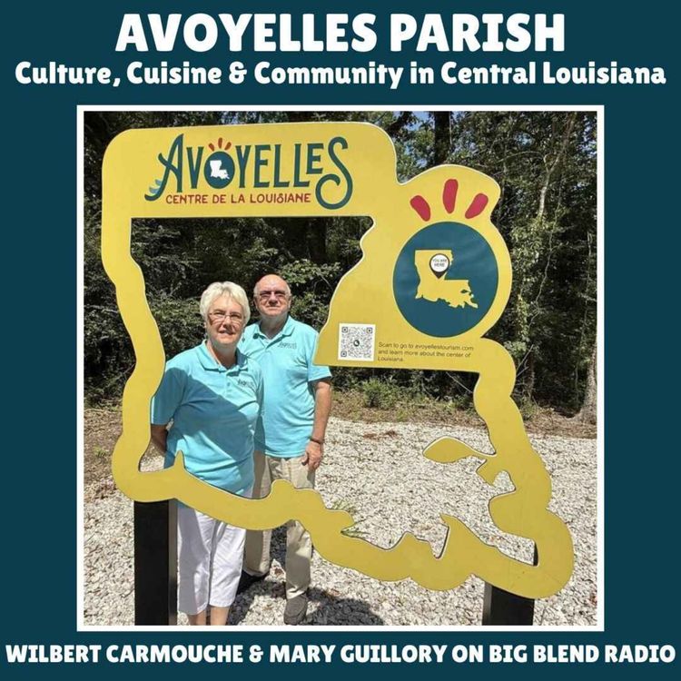 cover art for Discover Avoyelles Parish: Culture, Cuisine & Community in Central Louisiana