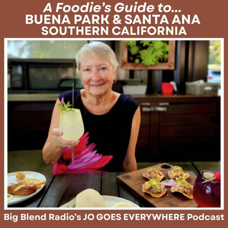 cover art for A Foodie’s Guide to Buena Park & Santa Ana, California