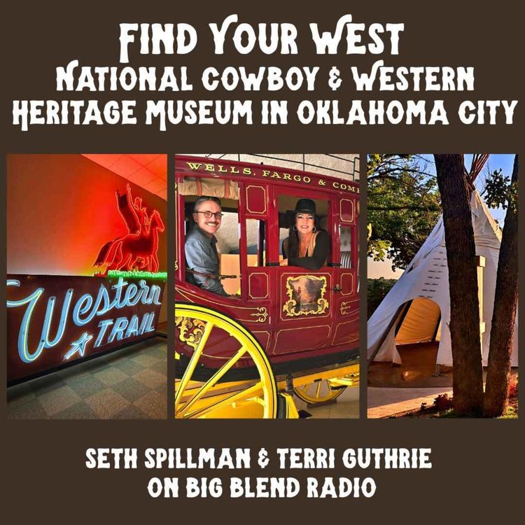 cover art for Find Your West at the National Cowboy & Western Heritage Museum in Oklahoma City