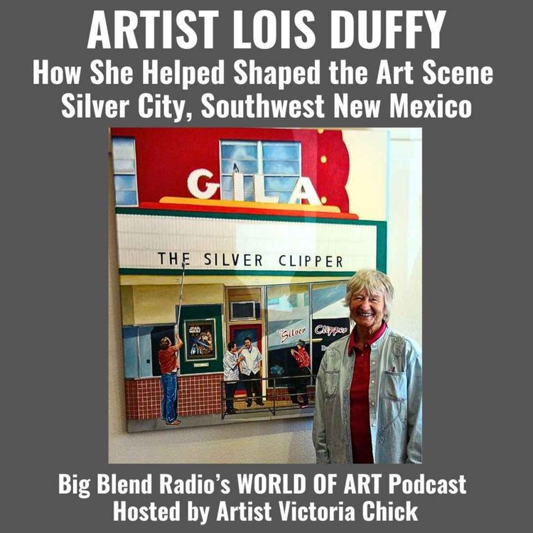 cover art for How Artist Lois Duffy Helped Shape the Art Scene in Silver City, New Mexico