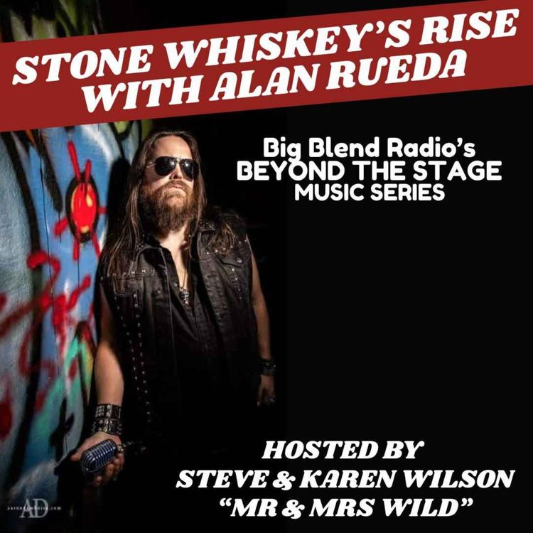 cover art for Beyond the Stage: Stone Whiskey’s Rise with Alan Rueda
