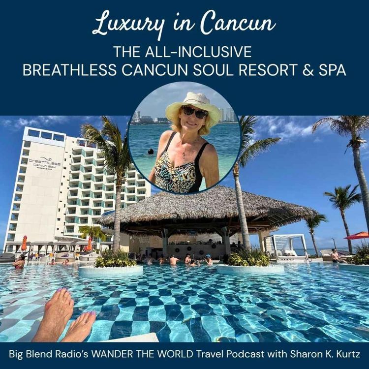 cover art for Luxury in Cancun: All-Inclusive Breathless Cancun Soul Resort & Spa