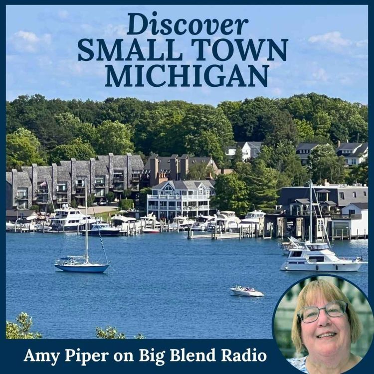 cover art for Discover Small Town Michigan with Author & Travel Writer Amy Piper