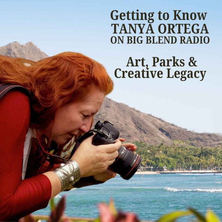 cover art for Getting to Know Tanya Ortega of the National Parks Arts Foundation