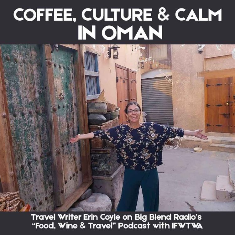 cover art for Erin Coyle – Coffee, Culture & Calm in Oman