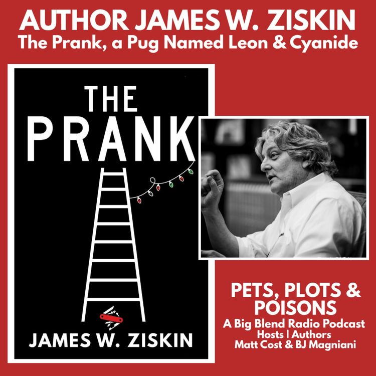 cover art for Author James W. Ziskin on Pets, Plots & Poisons