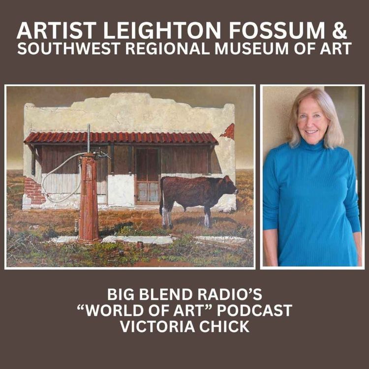 cover art for Artist Leighton Fossum & Southwest Regional Museum of Art