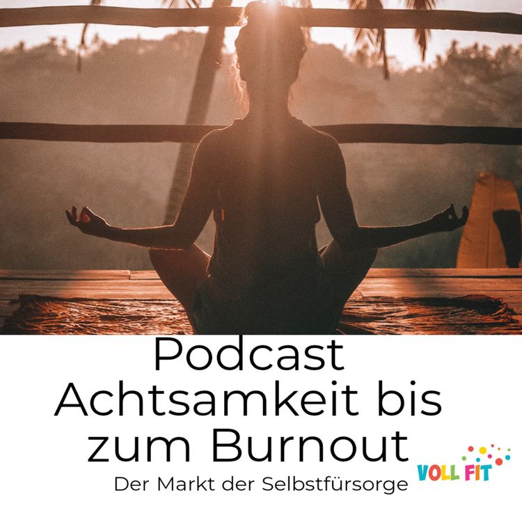 cover art for Achtsamkeit bis zum Burnout 