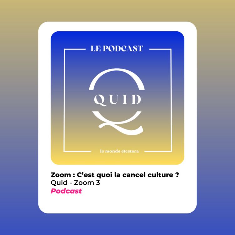 cover art for ZOOM #3 : C'est quoi la cancel culture ? 