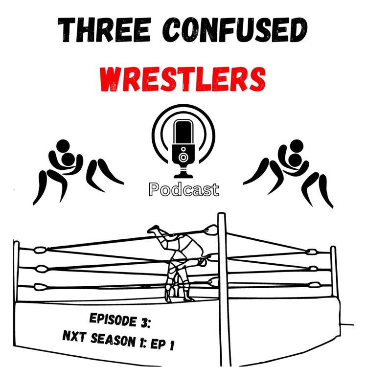 cover art for TCW Episode 3: NXT Season 1 Episode 1