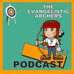 cover art for The Evangelistic Archers