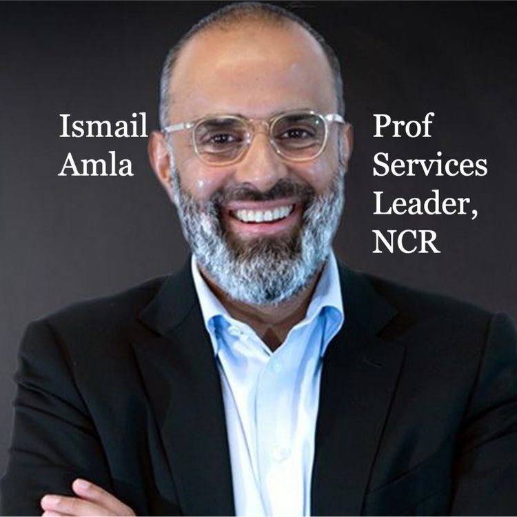 cover art for Ismail Amla, EVP Professional services, NCR