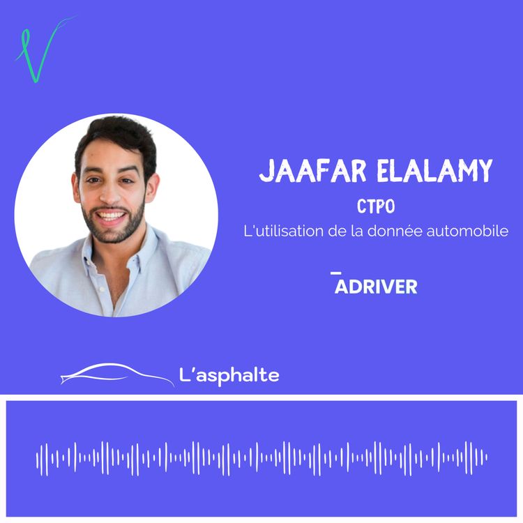 cover art for #3 - “Au moment où le véhicule publicitaire est sur la route, on sait précisément qui a vu la publicité et à quel moment” Jaafar Elalamy, CTPO d’Adriver