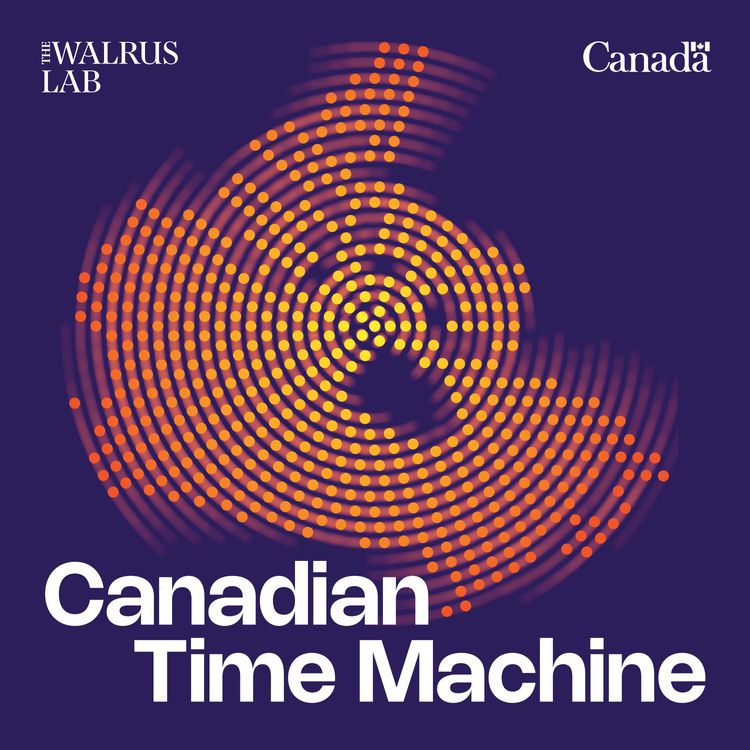 cover art for Introducing Canadian Time Machine: Season 3