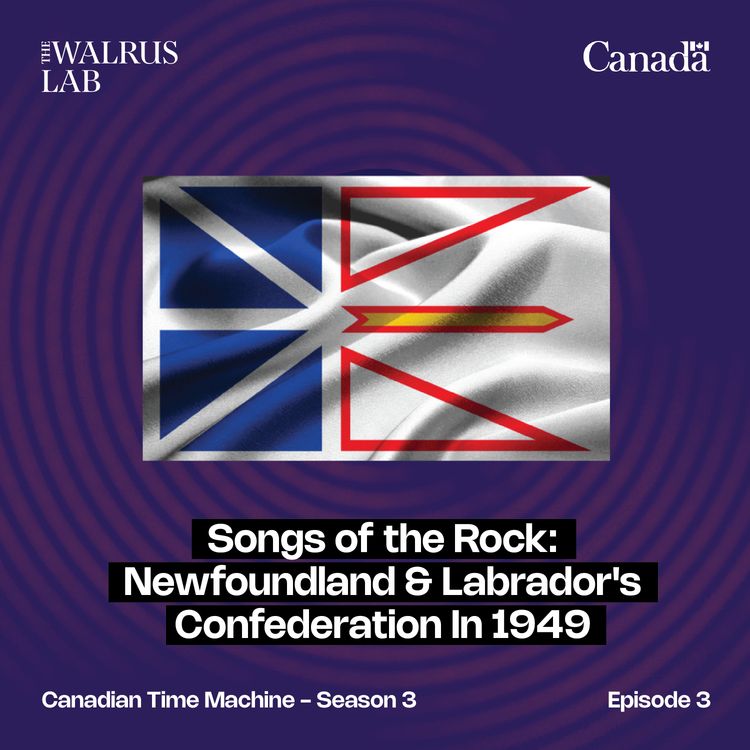 cover art for Songs of the Rock: Newfoundland & Labrador's Confederation in 1949