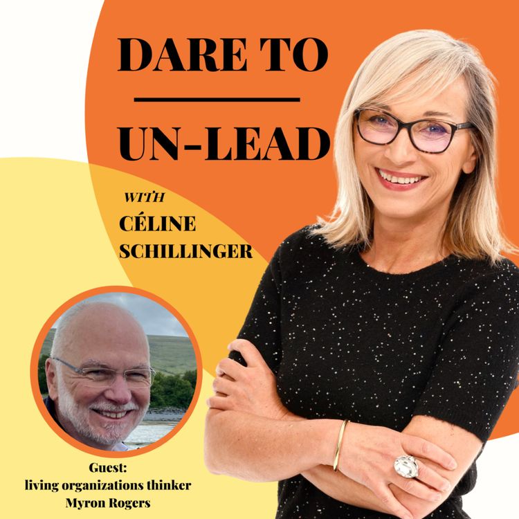 cover art for Change in the Workplace: Living Organizations Thinker Myron Rogers